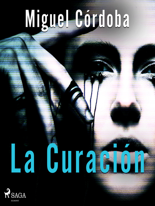 Title details for La curación by Miguel Córdoba - Wait list